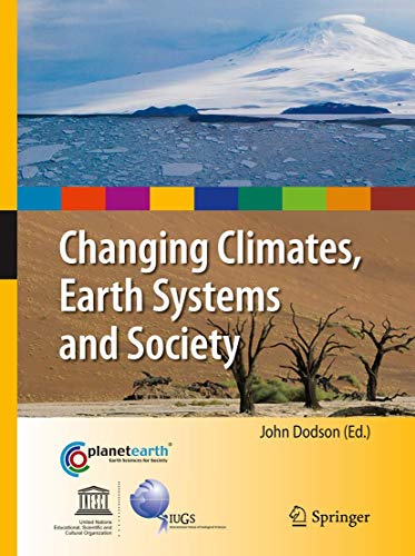Changing Climates, Earth Systems and Society (International Year of Planet Earth)