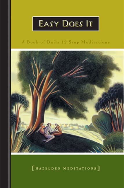 Easy Does It: A Book of Daily 12 Step Meditations (Lakeside Meditation)
