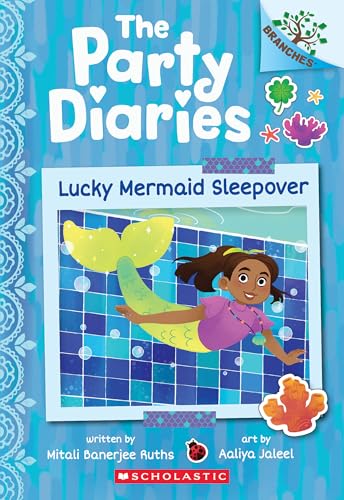 Lucky Mermaid Sleepover: A Branches Book (The Party Diaries #5)