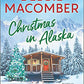 Christmas in Alaska: Two heartwarming holiday tales