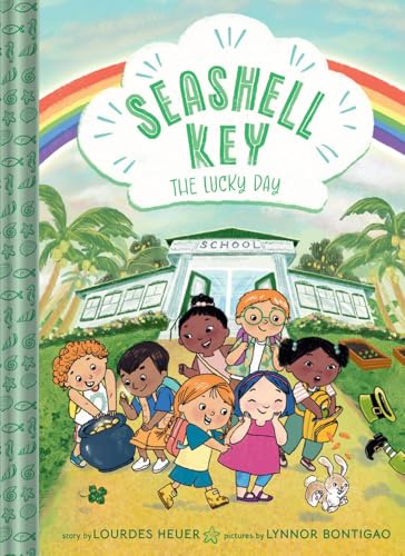 The Lucky Day (Seashell Key #3): A Chapter Book