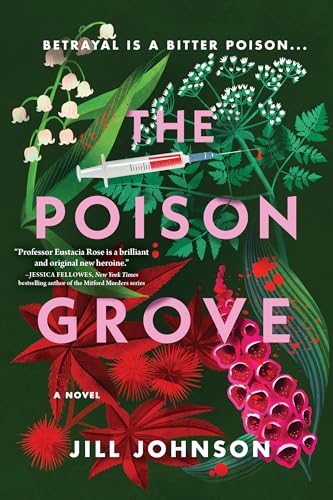 The Poison Grove: A Novel (Professor Eustacia Rose Mystery)