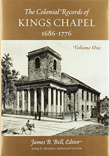 The Records of Kings Chapel, Boston (Volume 1)