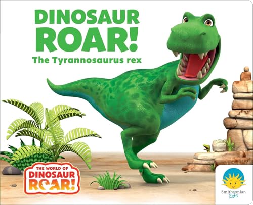 Dinosaur Roar! The Tyrannosaurus rex