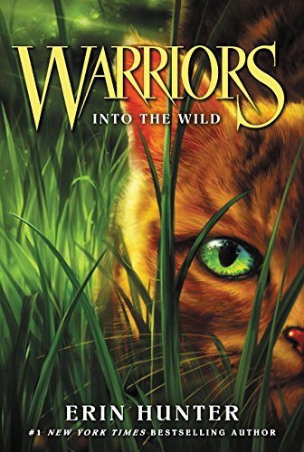 Warriors #1: Into the Wild (Warriors: The Prophecies Begin)