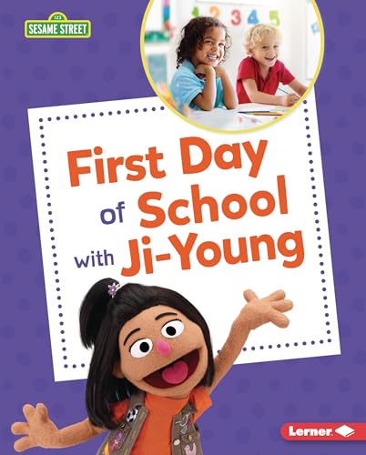 First Day of School with Ji-Young (Sesame Street ® Firsts)