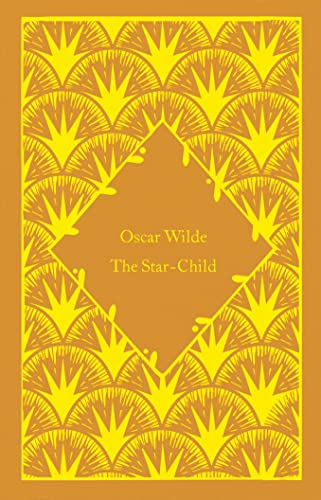 The Star-Child (Little Clothbound Classics)