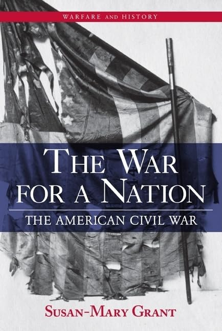 The War for a Nation (Warfare and History)