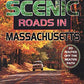 The Traveler's Guide to the Most Scenic Roads in Massachusetts