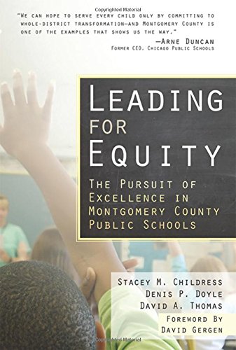 Leading for Equity: The Pursuit of Excellence in the Montgomery County Public Schools