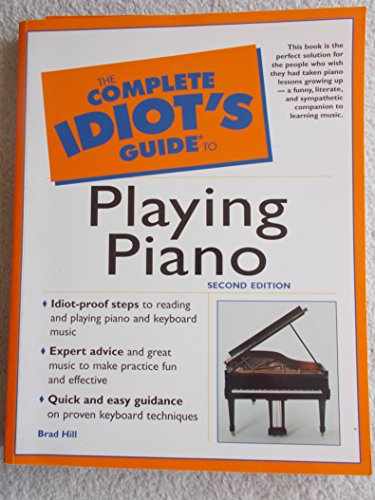 The Complete Idiot's Guide to Playing Piano (2nd Edition)