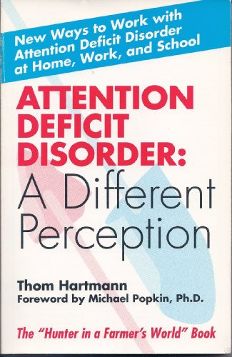 Attention Deficit Disorder: A Different Perception