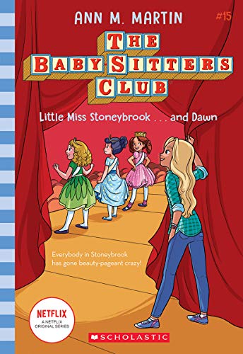 Little Miss Stoneybrook...and Dawn (Baby-sitters Club #15) (15) (The Baby-Sitters Club)