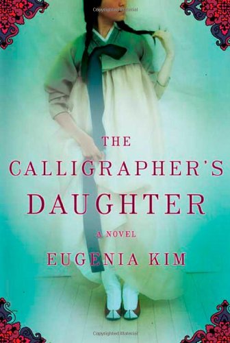 The Calligrapher's Daughter: A Novel