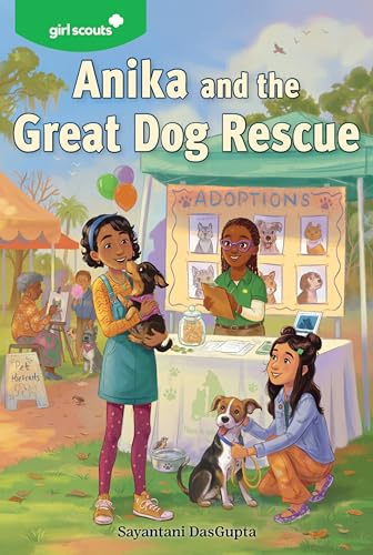 Girl Scouts: Anika and the Great Dog Rescue (A Girl Scouts Novel, 2)