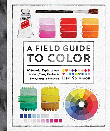 A Field Guide to Color: A Watercolor Workbook