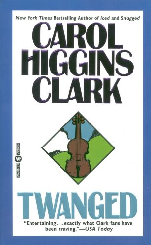 Twanged (Regan Reilly Mysteries, No. 4)