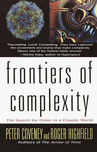 Frontiers of Complexity: The Search for Order in a Chaotic World