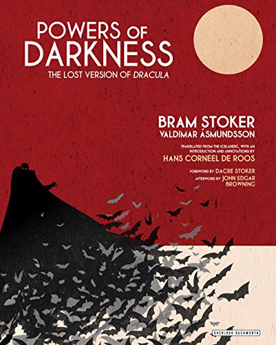 Powers of Darkness: The Lost Version of Dracula