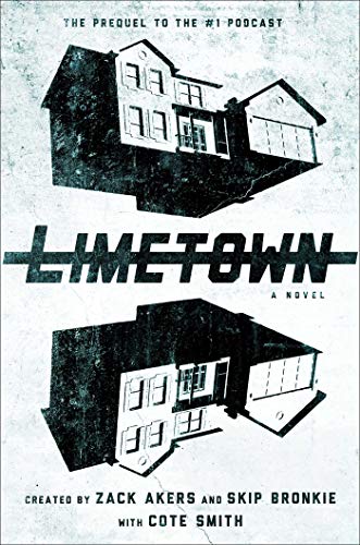 Limetown: The Prequel to the #1 Podcast