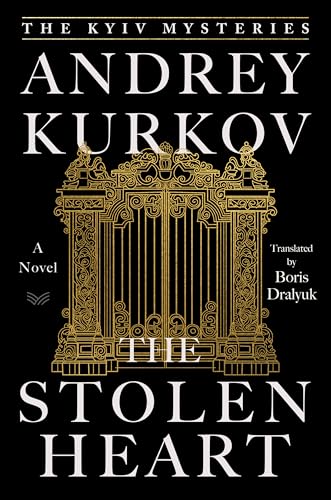 The Stolen Heart: A Novel (The Kyiv Mysteries, 2)