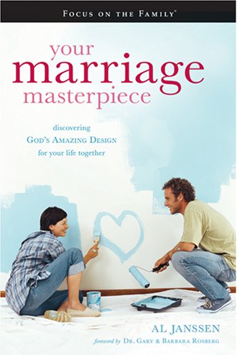 Your Marriage Masterpiece: God's Amazing Design for Your Life Together