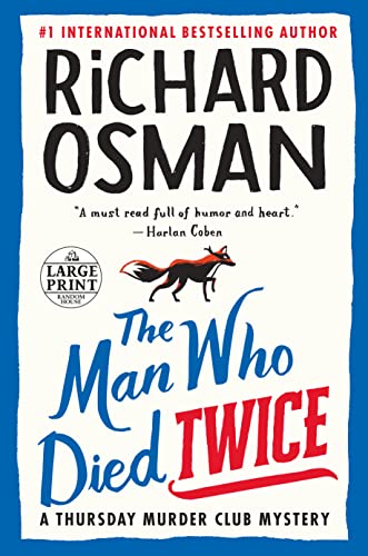 The Man Who Died Twice: A Thursday Murder Club Mystery