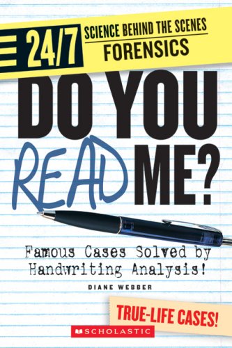 Do You Read Me?: Famous Cases Solved by Handwriting Analysis! (24/7: Science Behind the Scenes: Forensics)