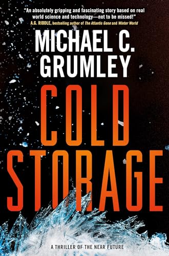 Cold Storage: A Thriller of the Near Future (The Revival Series, 2)