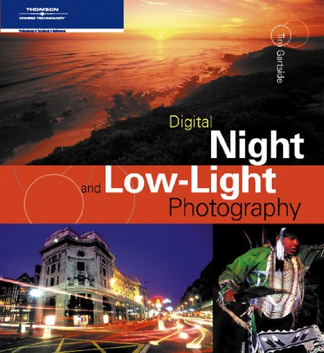 Digital Night and Low-Light Photography