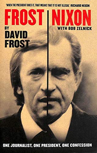 'Frost/Nixon (tie-in): One Journalist, One President, One Confession'