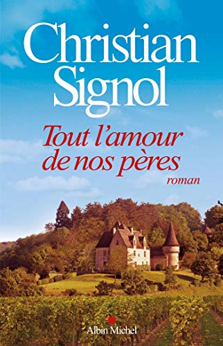 Tout l'amour de nos pères (French Edition)