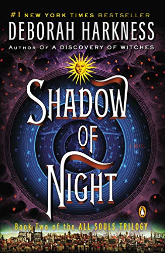 Shadow of Night (All Souls Trilogy, Bk 2)