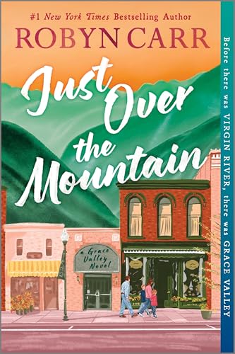 Just Over the Mountain: A Novel (A Grace Valley Novel, 2)