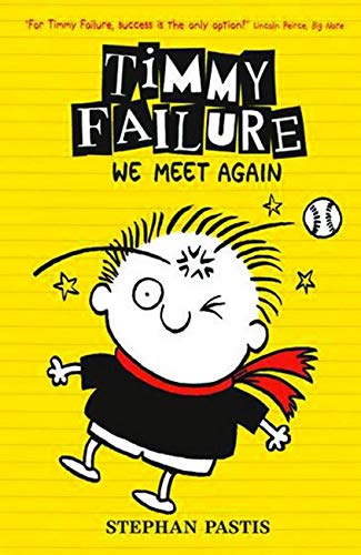 Timmy Failure: We Meet Again [Paperback] Stephan Pastis