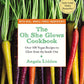 The Oh She Glows Cookbook: Over 100 Vegan Recipes to Glow from the Inside Out