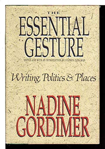 The Essential Gesture: Writing, Politics & Places