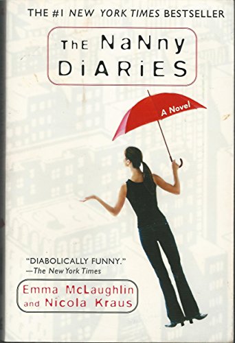 The Nanny Diaries: A Novel