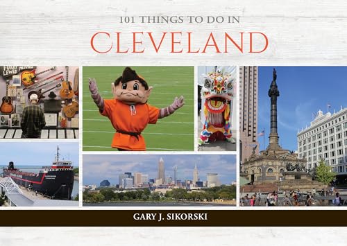 101 Things to Do in Cleveland