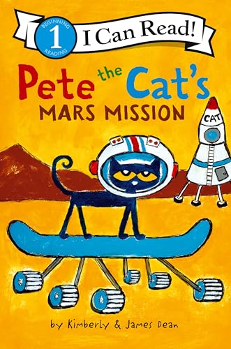 Pete the Cat's Mars Mission (I Can Read Level 1)