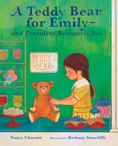 A Teddy Bear for Emily―and President Roosevelt, Too