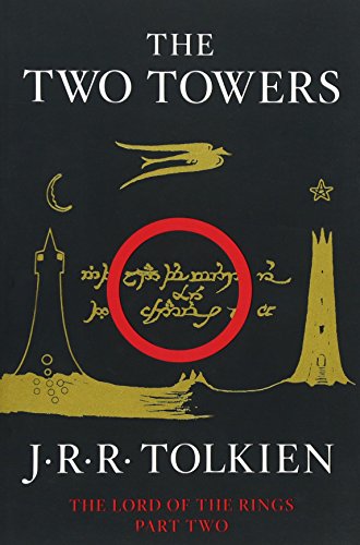 The Two Towers: Being the Second Part of The Lord of the Rings