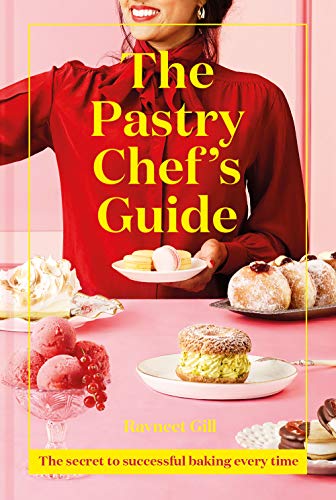 The Pastry Chef's Guide: Unleash your inner pastry chef with this cookbook featuring a range of easy sweet recipes for baking enthusiasts - from bestselling Junior Great British Bake Off judge