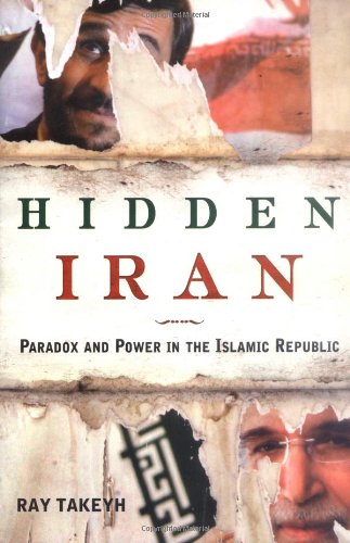 Hidden Iran: Paradox and Power in the Islamic Republic