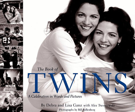 The Book of Twins: A Celebration in Words and Pictures