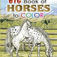 Big Book of Horses to Color (Dover Nature Coloring Book)