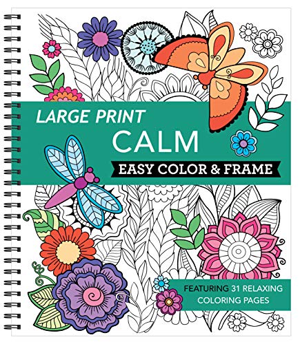 Large Print Easy Color & Frame - Calm (Adult Coloring Book)