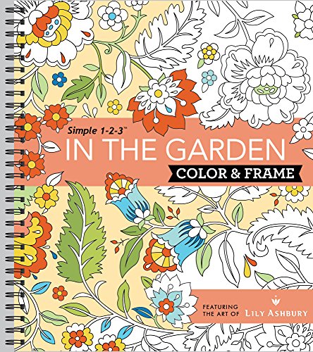 Color & Frame - In the Garden (Adult Coloring Book)