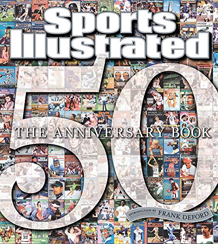 Sports Illustrated 50 Years: The Anniversary Book