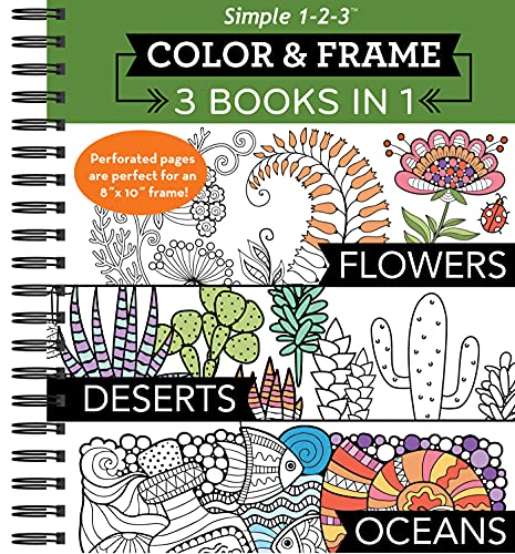 Color & Frame - 3 Books In 1 - Flowers, Deserts, Oceans (Adult Coloring Book)
